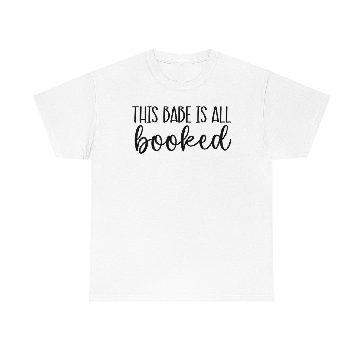This Babe is all Booked Unisex Heavy Cotton Tee Bookish T Shirt Reader T Shirt Bookish Clothing Trendy T Shirt Readers Apparel