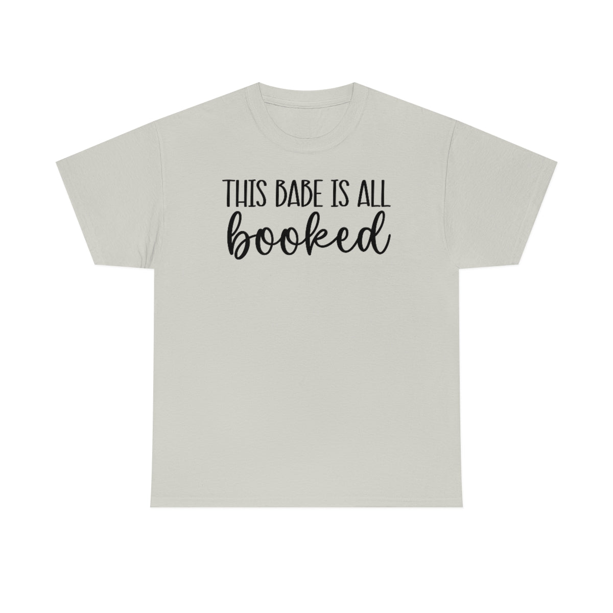 This Babe is all Booked Unisex Heavy Cotton Tee Bookish T Shirt Reader T Shirt Bookish Clothing Trendy T Shirt Readers Apparel