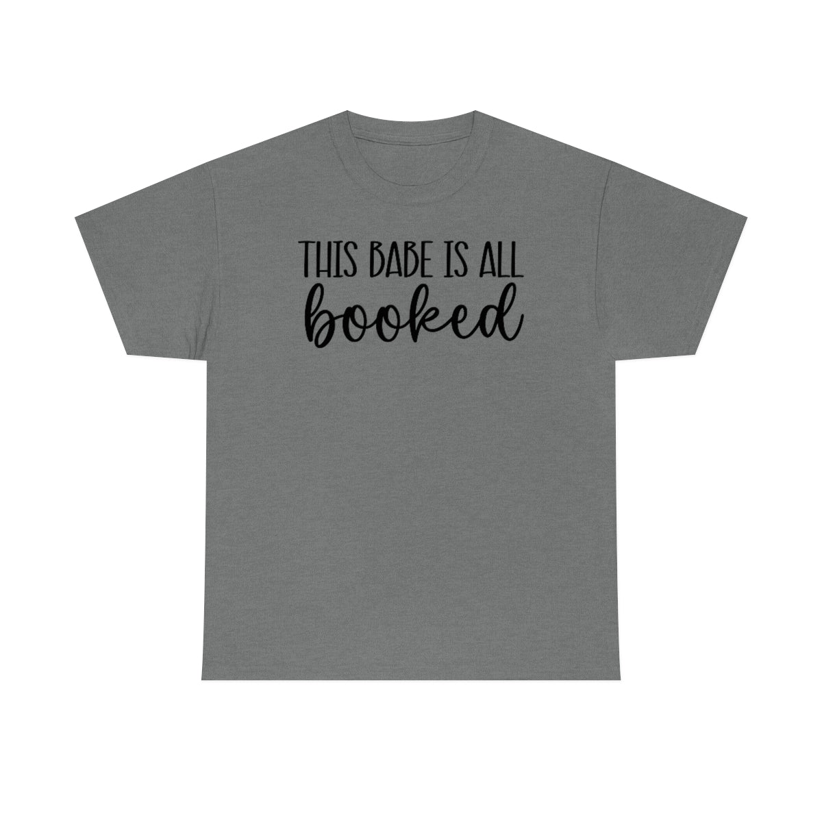 This Babe is all Booked Unisex Heavy Cotton Tee Bookish T Shirt Reader T Shirt Bookish Clothing Trendy T Shirt Readers Apparel