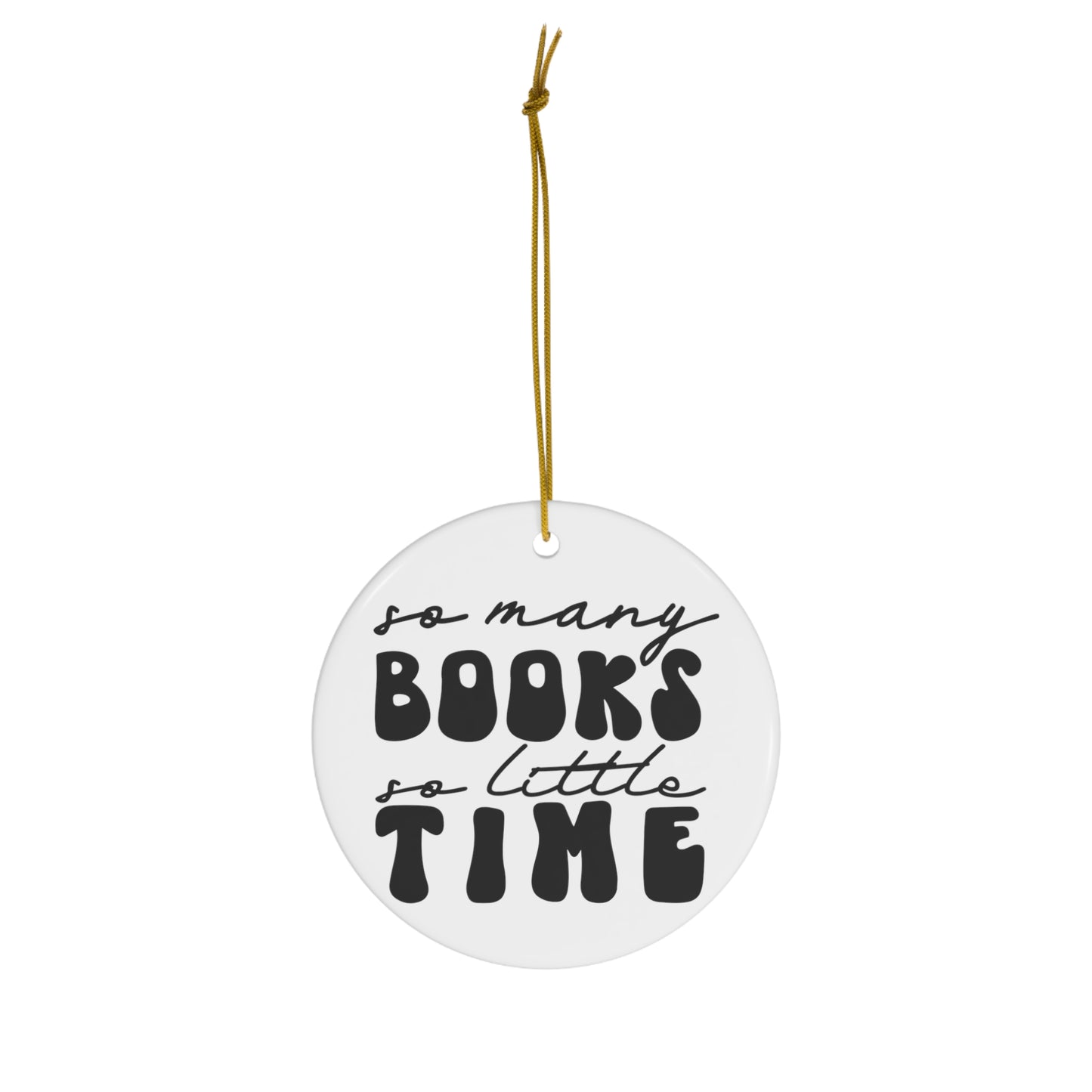 So Many Books So Little Time Ceramic Keepsake Ornament Gift for Book Lovers Gift For Her Reader Bookish Merch Book Lover Tree Ornament