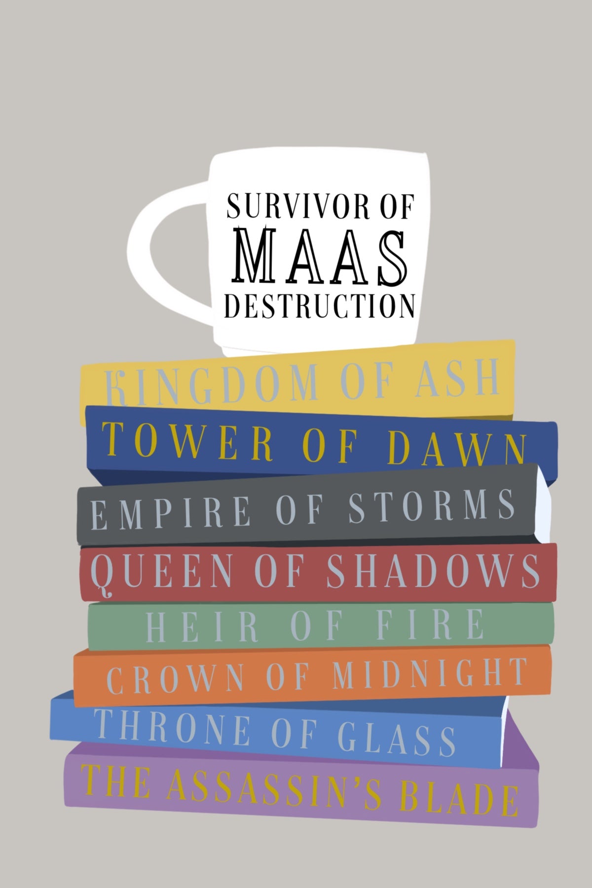 5x7 Art Print Survivor of Maas Destruction  Sarah J Maas Bookish Merch